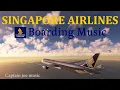 Download Lagu 【世界のエアライン音楽】SINGAPORE AIRLINES boarding music♬