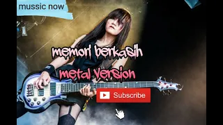 Download rock metal enak buat di denger ( memori berkasih ) versi rock #selamat menikmati MP3