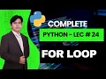 24 Python Tutorial for Beginners Python Lecture 24 For Loop