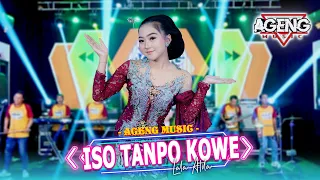 Download ISO TANPO KOWE - Lala Atila ft Ageng Music (Official Live Music) MP3