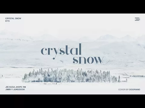 Download MP3 BTS (방탄소년단) - Crystal Snow Piano Cover