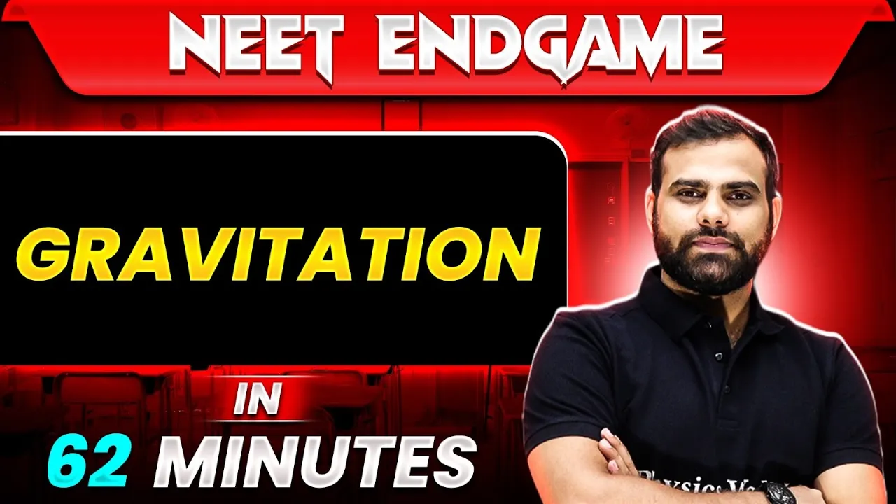 GRAVITATION in 62 Minutes || NEET 2024