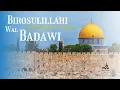Birosulillahi Wal Badawi | Lirik \u0026 Terjemah | Ustadzah Halimah Alaydrus