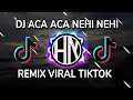Download Lagu DJ ACA ACA NEHI NEHI REMIX VIRAL TIKTOK TERBARU 2021🎶