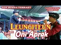 Lagu Leungiteun Oni Aprak || Leungiteun Kuring leungiteun