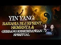 【EP. 18】RAHASIA YIN YANG: \