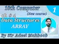 Data structures and arrays 10th class computer science new book chapter 4