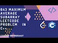 643 Maximum average subarray 1 leetcode problem in c leetcode for beginners leetcode solution