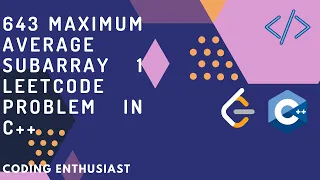 643 Maximum average subarray 1 leetcode problem in c leetcode for beginners leetcode solution