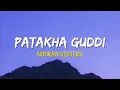 Lagu Patakha Guddi - Nooran Sisters | (Lyrics) | A R Rahman | Alia Bhatt, Randeep Hooda, Highway (2014)