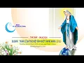 Marian Days 2026 - Thanh Le Dai Trao Biet Kinh Khiet Tam Me Maria