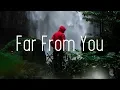 Download Lagu WildVibes \u0026 Martin Miller ft. Arild Aas - Far From You (Lyrics) Jamers Remix