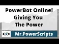 PowerBot Is Online Giving You The Power