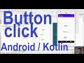 Button Click Event in Kotlin Android Tutorial