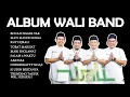 Download Lagu LAGU WALI BAND MUSIK ALBUM | LAGU WALI | RELIGI WALI