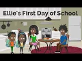 Ellie s First Day of School Part 1