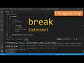 Unit-3 Lecture-16 break statement