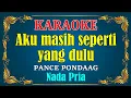Download Lagu TAK INGIN SENDIRI - Pance Pondaag || KARAOKE,HD - Vocal Cowok