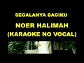 Download Lagu SEGALANYA BAGIKU - NOER HALIMAH (KARAOKE NO VOCAL)