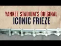 The Frieze from the Original Yankee Stadium New York Yankees