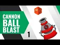 Cannon Ball Blast Game 01 Introduction
