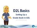 Setting Up A Basic Grade Book in D2L