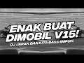 Download Lagu ENAK BUAT DI MOBIL V15! BASS EMPUK DJ JARAK DAN KITA BOOTLEG [NDOO LIFE]