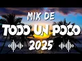 Mix Variado 2025 🎶 Canciones Variadas Del Verano 2025 - Musica De Todo Un Poco 2025 VERANO