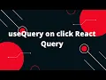 React Query Tutorial in Hindi useQuery on click React Query