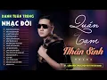 Download Lagu Nhạc Đời Danh Tuấn Trung - QUÁN TẠM NHÂN SINH - MỘT THUỞ ĐỜI NGƯỜI | Tổng Hợp LK Nhạc Đời 2024