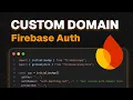 How to use a custom domain in Firebase Auth