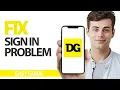 How To Fix Dollar General App Sign In Problem Final Solution