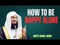 Download Lagu HOW TO BE HAPPY ALONE – MUFTI MENK MOTIVATIONAL VIDEO