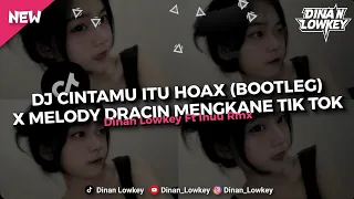 dj cintamu itu hoax boiyen bootleg x melody dracin mengkane fyp tik tok 