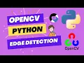 9 Edge Detection By Using OpenCv Python