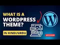 What is a WordPress Theme WordPress Tutorial for Beginners