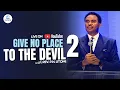 Lagu GIVE NO PLACE TO THE DEVIL 2