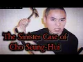 Download Lagu The Sinister Case of Cho Seung-Hui