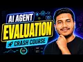 AI Agent Evaluation Crash Course Evaluate Improve AI Agents for Production