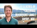 17 5 Acres of Columbia Riverfront Land for Sale in Entiat WA Chelan County Near Wenatchee
