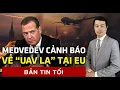 Download Lagu Medvedev muốn dân EU “run sợ như đàn thú bị dồn đến lò mổ” | 60 Giây Tinh Hoa TV