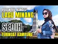 Download Lagu RAWAN BAPER‼️LAGU MINANG SEDIH MENYAYAT HATI | PERANTAU NANGIS INGAT KAMPUNG | #laguminangviral