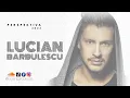 Download Lagu LUCIAN BARBULESCU - Perspektiva 2023