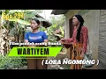 Download Lagu Film pendek orang Sunda||WARTIYEM ( LOBA NGOMONG ) Eps.297 #lucu #dramaid 