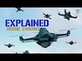 Drone Swarms Explained