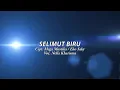Download Lagu Nella kharisma- Selimut biru