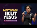 Lagu MOTIVASI IKUT YESUS - PS. HENNY KRISTIANUS