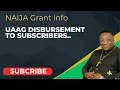UAAG DISBURSEMENT TO SUBSCRIBERS