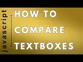 Compare 2 or 3 Textbox Values Same or Not Javascript 2023