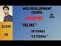 JavaScript Tutorial Inline Internal External Web Development course urdu class